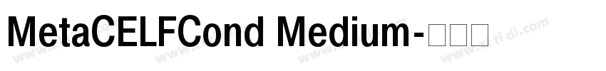 MetaCELFCond Medium字体转换